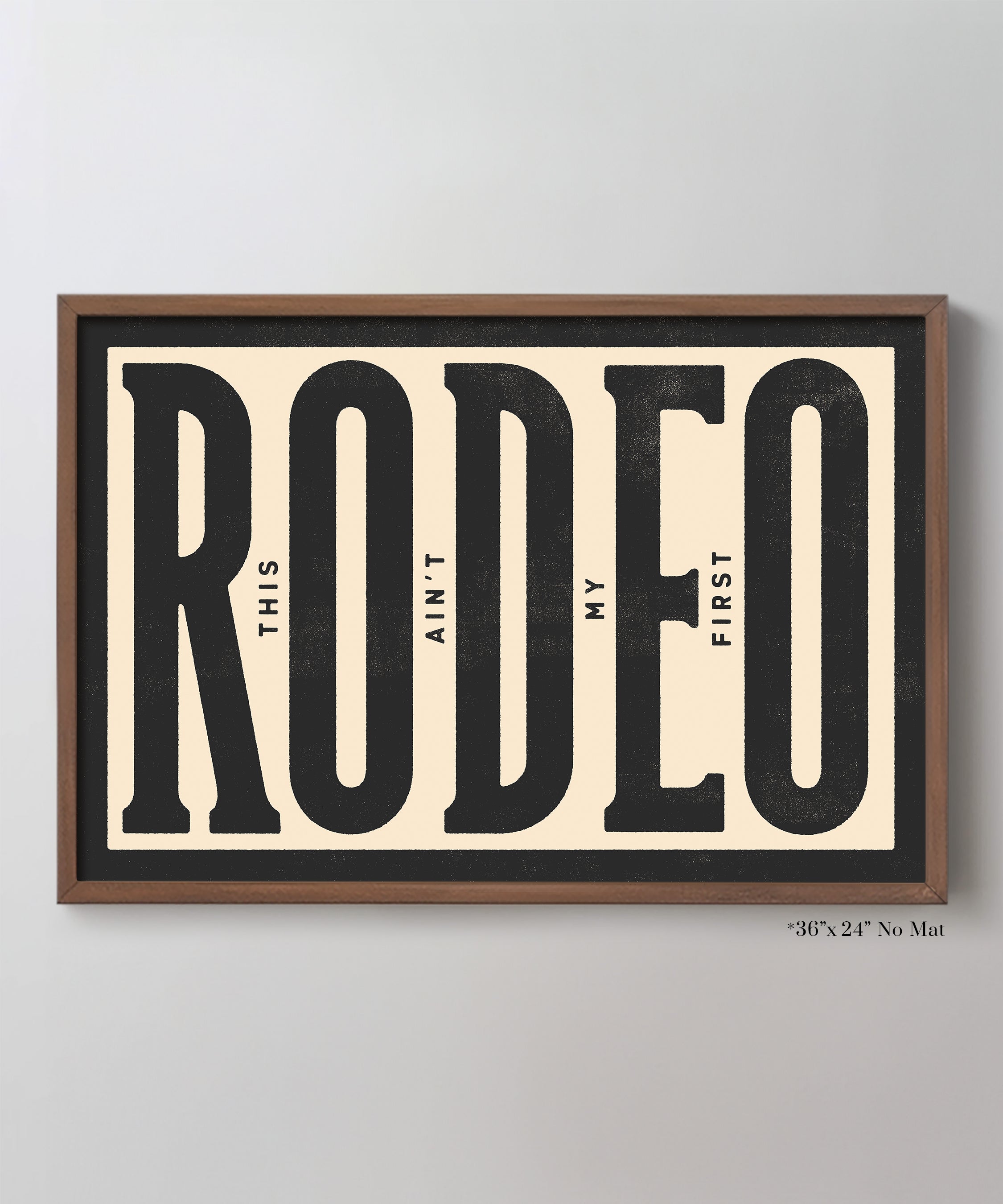 This Ain't My First Rodeo #1